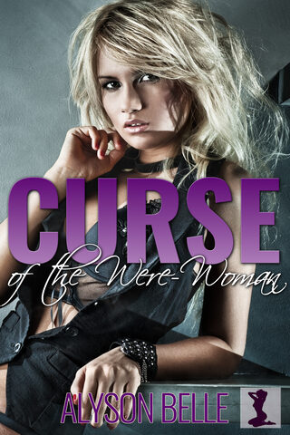 Curse of the Were-Woman: A Moonlight Urban Fantasy Romance cover